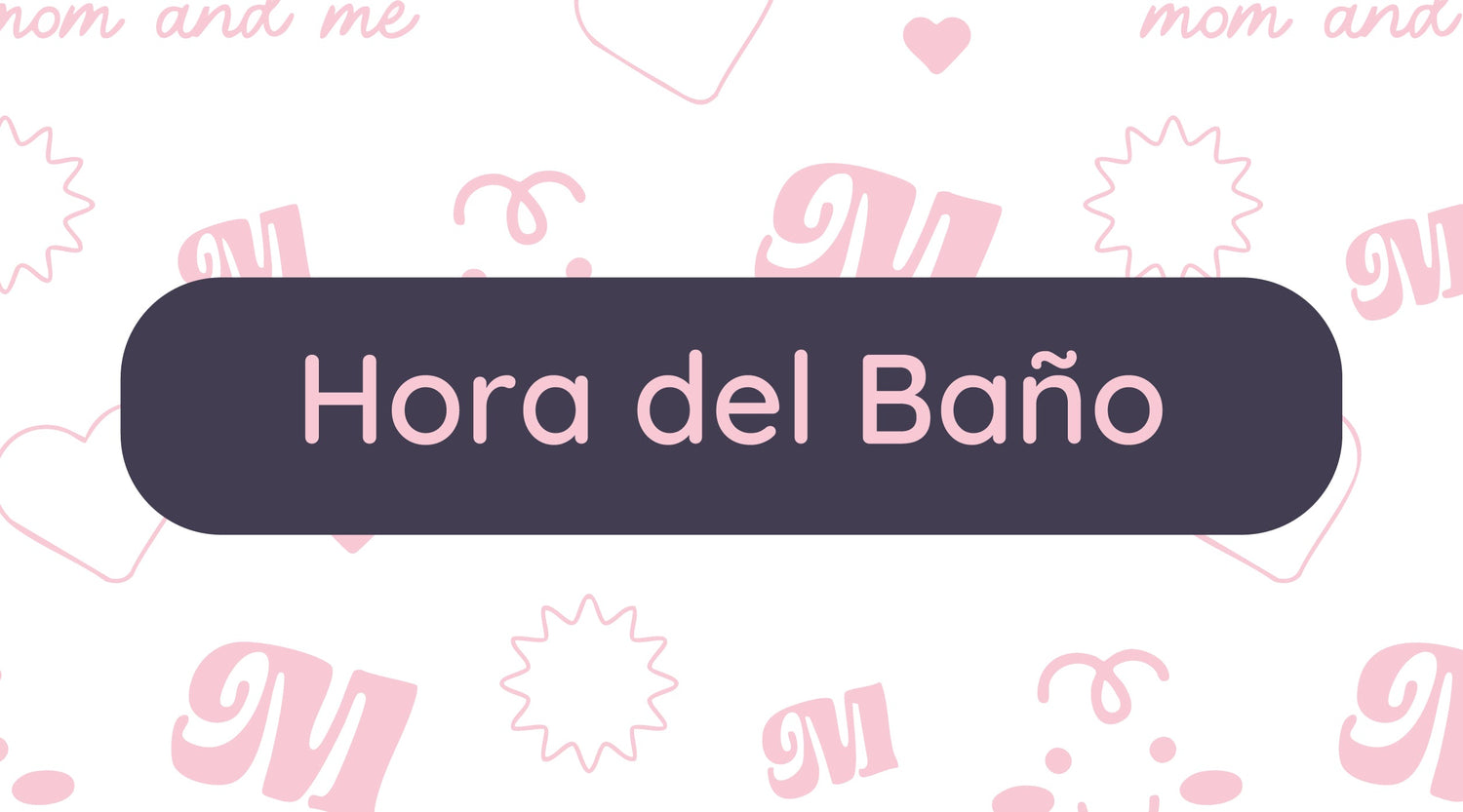 Hora del Baño