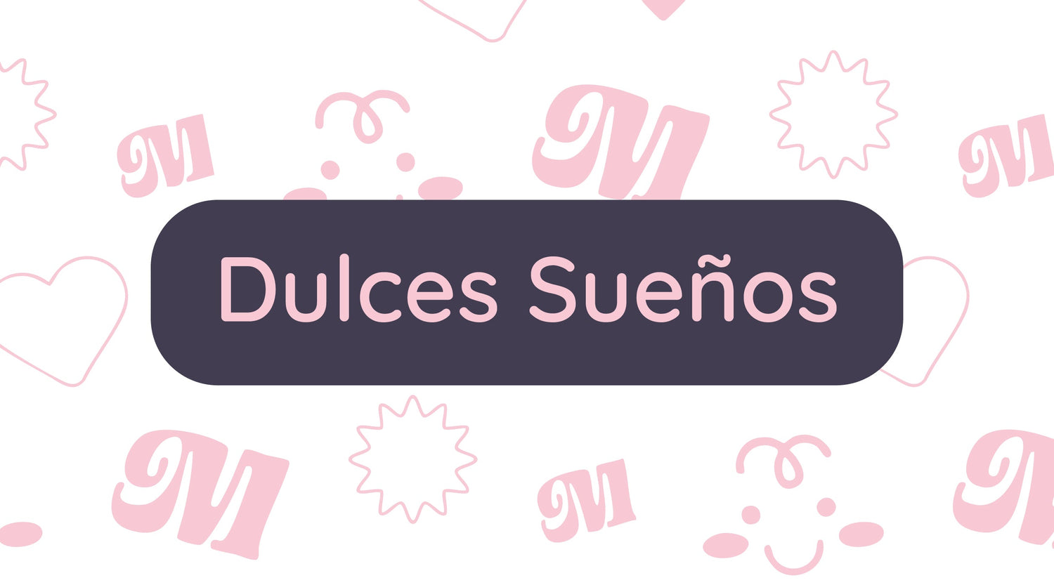 Dulces Sueños